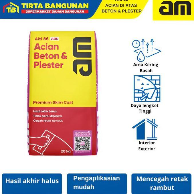 AM 86 PREMIUM SKIMCOAT ACIAN DI ATAS BETON & PLESTER MORTAR ACIAN 40 KG