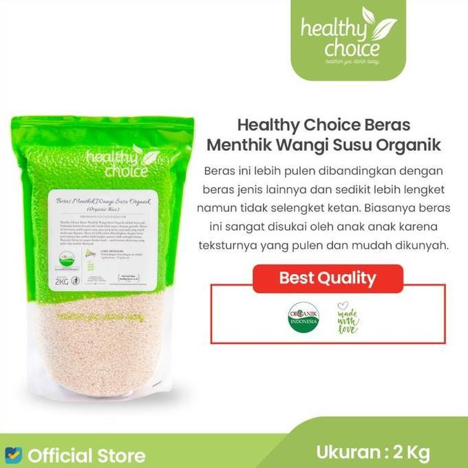 Healthy Choice Beras Organik 2kg (Beras Putih,Merah, Hitam, Coklat, Fragrance, Jowo Melik, Rojo Supe