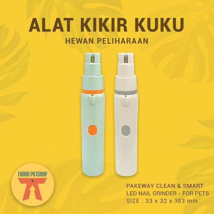 BJ ALAT KIKIR KUKU HEWAN PAKEWAY CLEAN & SMART LED NAIL GRINDER