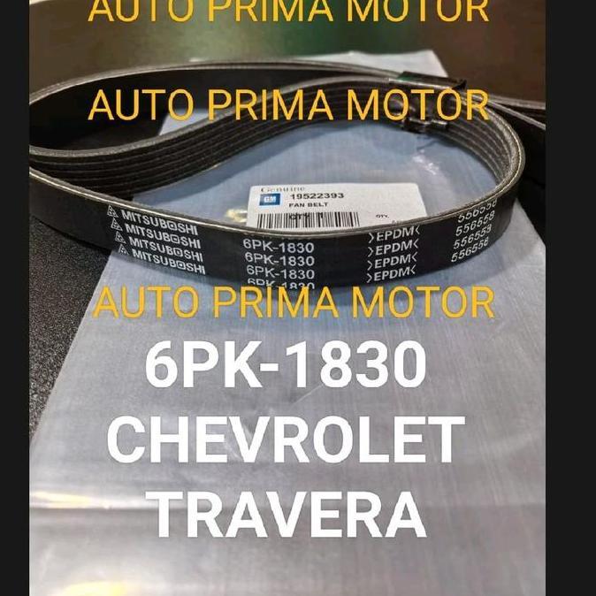 FAN VAN V BELT TALI KIPAS 6PK1830 CHEVROLET TAVERA TRAVERA 6PK-1830 PROMO