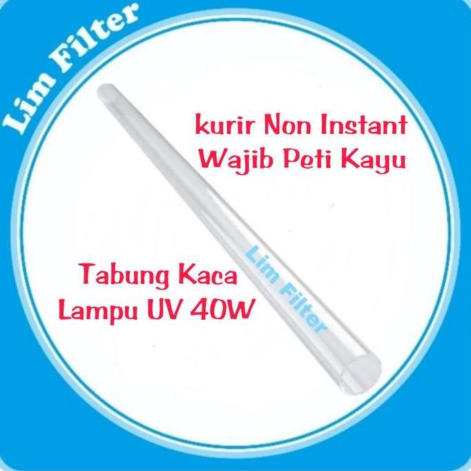 SLEEVE KACA TABUNG KACA LAMPU UV 12 GPM