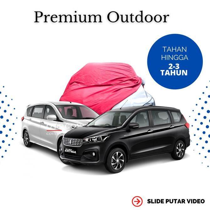 COVER SARUNG MOBIL ERTIGA OUTDOOR PREMIUM ANTI AIR
