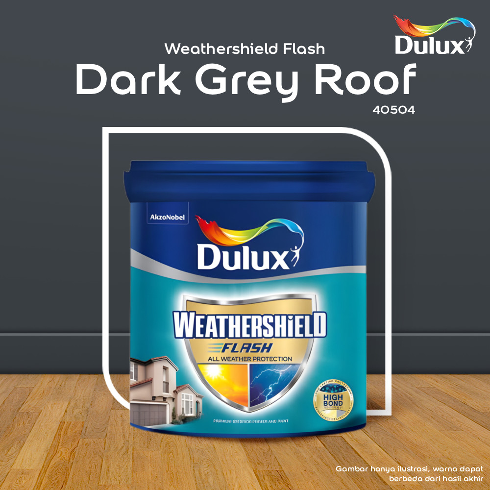 CAT TEMBOK DARK GREY ROOF DULUX WEATHERSHIELD FLASH - 20 LITER CAT DARK GREY ROOF 40504 CAT TEMBOK E