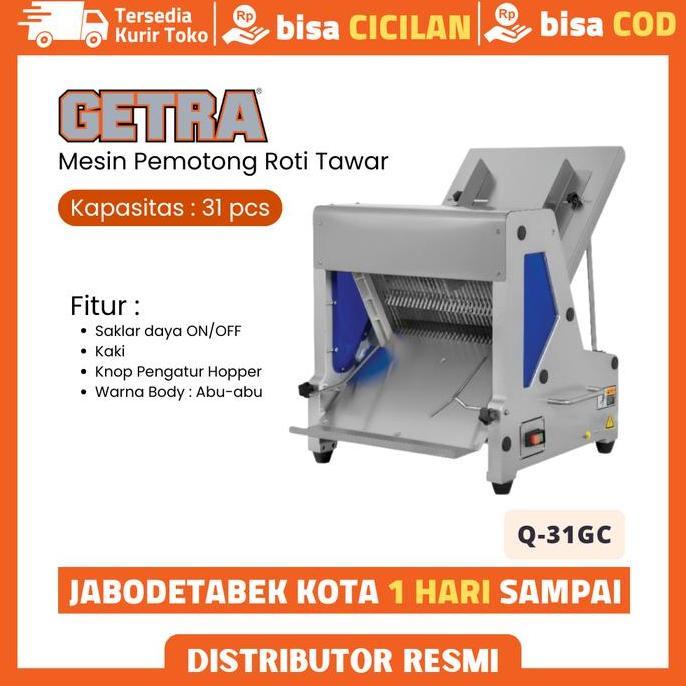 TERLARIS BREAD SLICER GETRA Q31GC MESIN PEMOTONG ROTI TAWAR 31 MATA PISAU ORINAL GARANSI