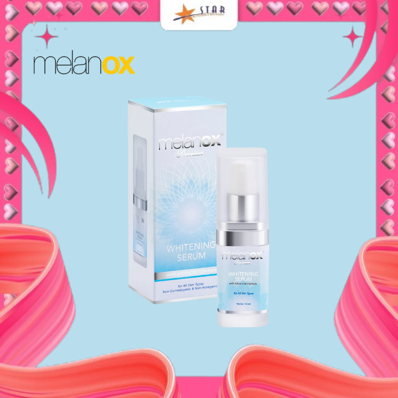 * Star * Melanox Premium Whitening Serum 15Ml  | Serum Wajah | Serum Glowing | Mencerahkan