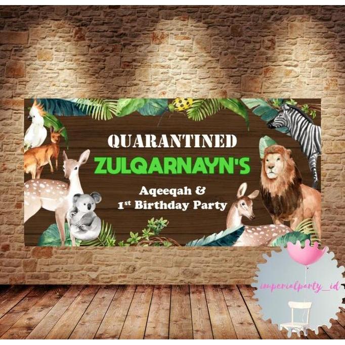 Ready  Custom Birthday Backdrop Banner Spanduk Ultah Quarantine Animal Anak