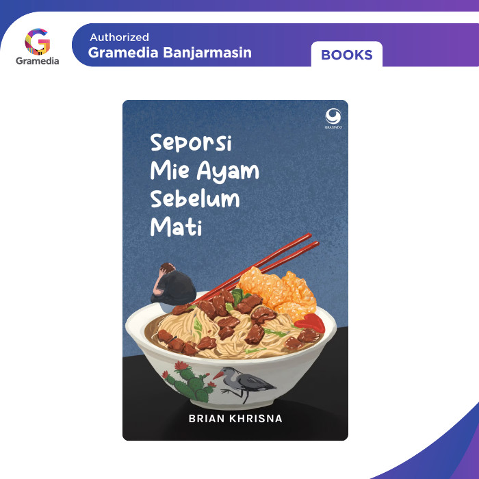 Gramedia Banjarmasin - Seporsi Mie Ayam Sebelum Mati