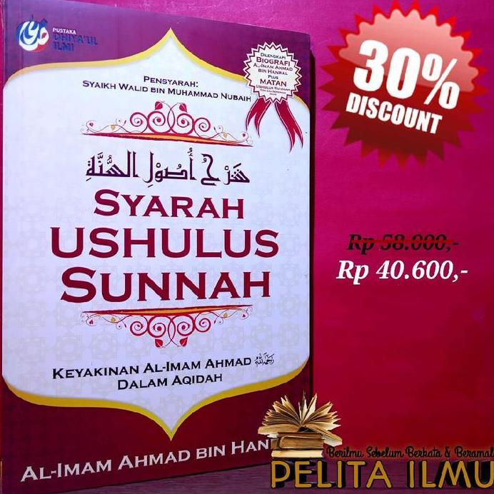 Buku Syarah Ushulus Sunnah - Keyakinan Imam Ahmad Dalam Aqidah