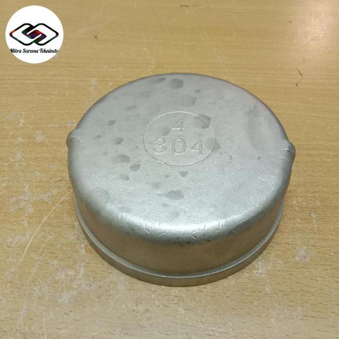 Dop Drat Dalam End Cap Stainless Ss304 Drat 4 Inch