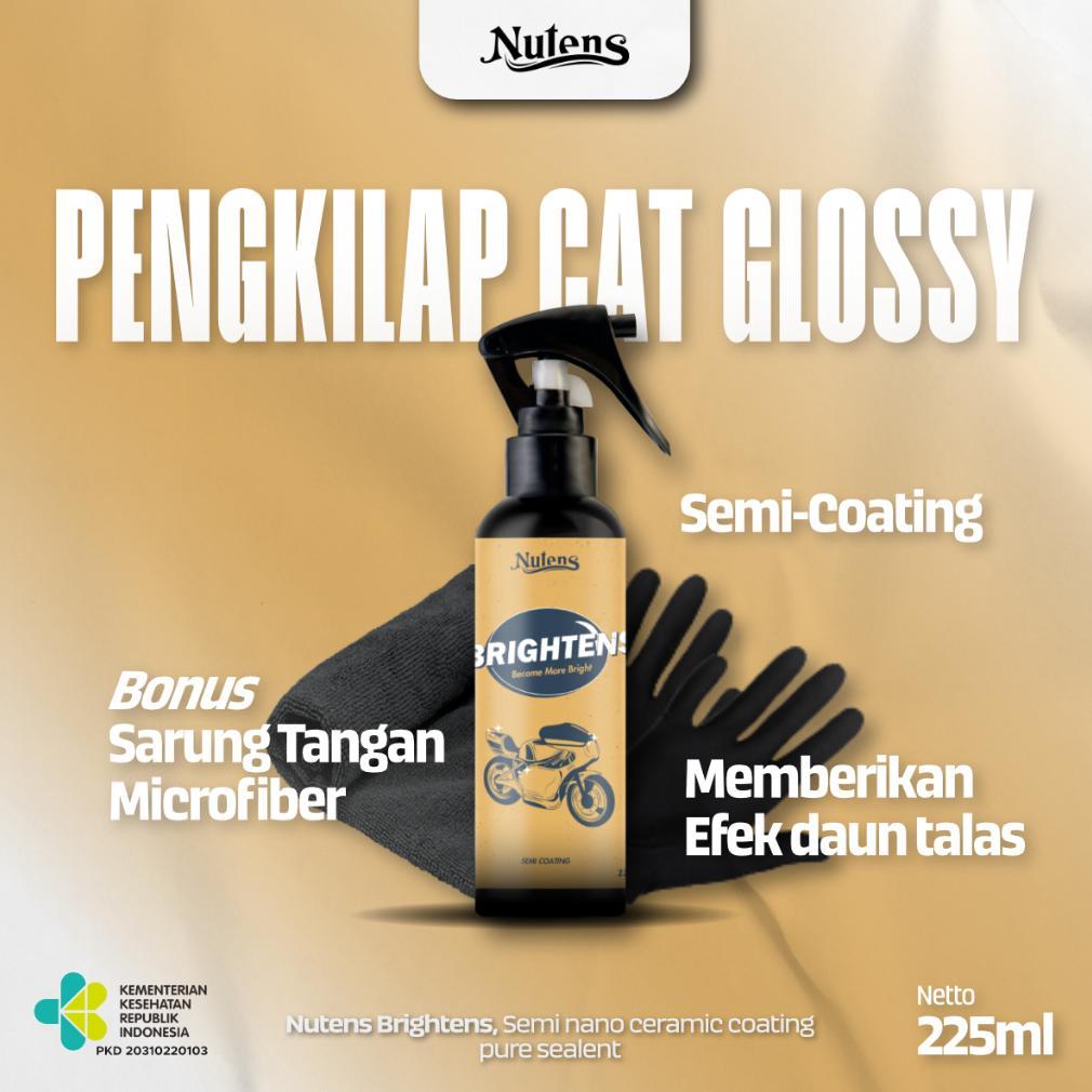NEW Nutens Brightens - Semi Coating Nano Ceramic Pure Sealant [terbaik][terlaris]