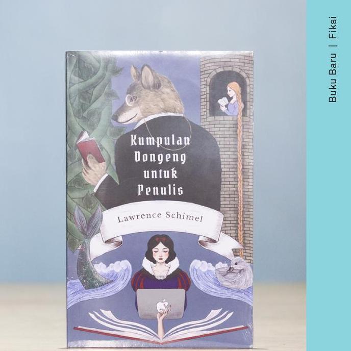 Buku Kumpulan Dongeng Untuk Penulis - Lawrence Schimel