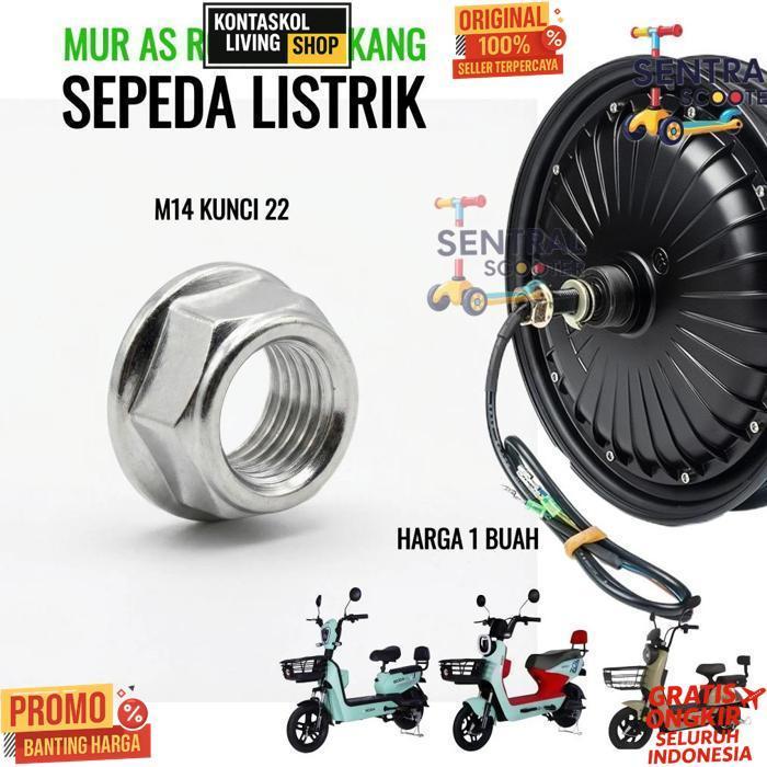 Sale Mur Untuk As Roda Belakang Sepeda Listrik Selis Uwinfly Exotic Pacific Goda M14 Kunci 22 Anti K
