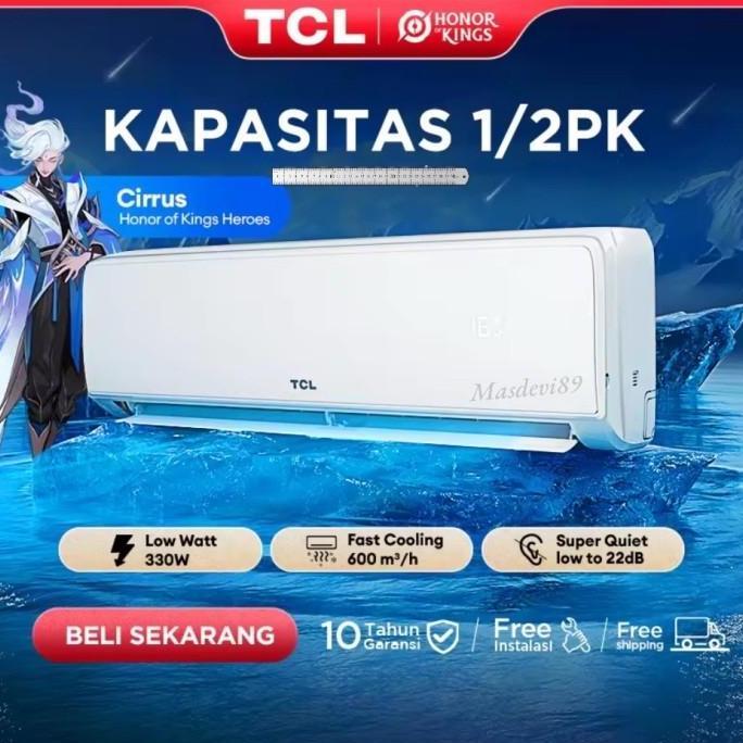 Terlaris Ac Tcl Tac 05 Csd/Xs2  Low Watt Setengah Pk Harga Sudah Include Pasang