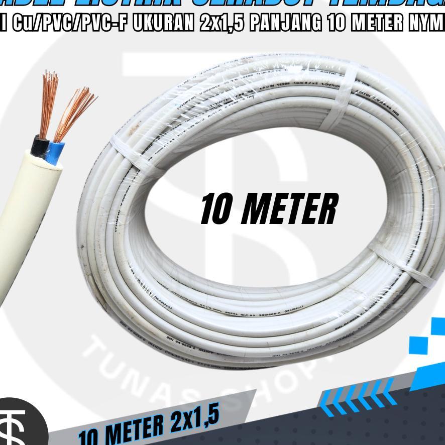 10 Meter Kabel Nymhy 2X1.5 / Kabel Listrik Serabut Tembaga Sni / Kabel Serabut Tembaga Ecer / Kabel 