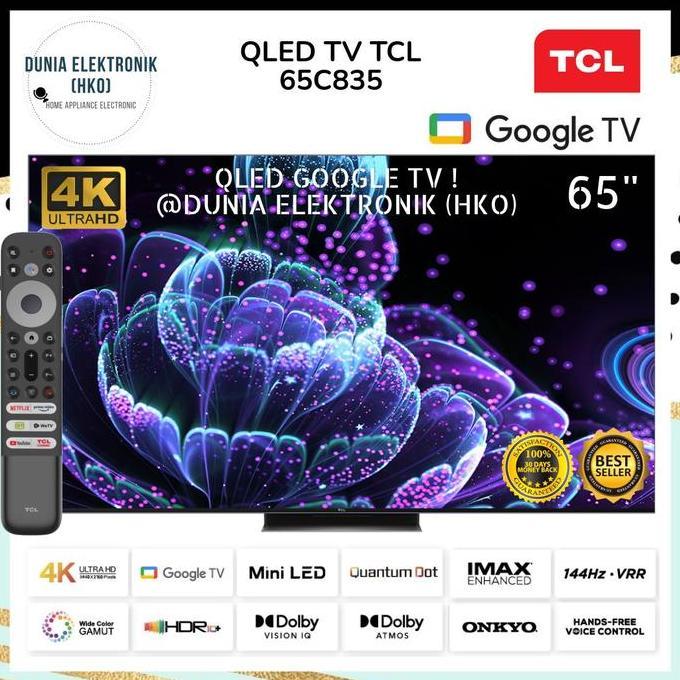 QLED TV TCL 65C835 C835 GOOGLE TV 65 INCH 65" SMART TV 65 INCH 4K UHD