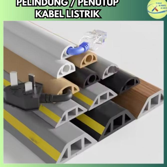 PENUTUP ATAU PELINDUNG KABEL LISTRIK UNTUK MANAJEMEN KABEL CABLE ORGANIZER KABEL DINDING DAN LANTAI