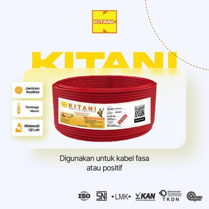 KITANI - NYAF 4 mm - 50 Meter - Kabel Listrik Tembaga Serabut