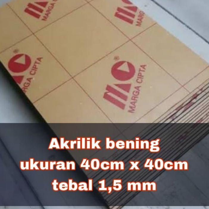 Akrilik/Akrilik Lembaran 1,5 Mm 40X40/Akrilik Bening 40X40/Marga Cipta