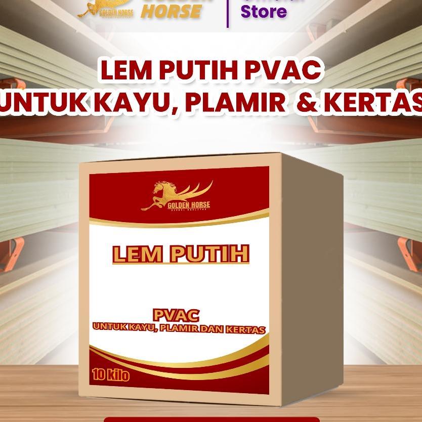 Lem Serbaguna Lem Putih Pvac 10 Kilo - Golden Horse