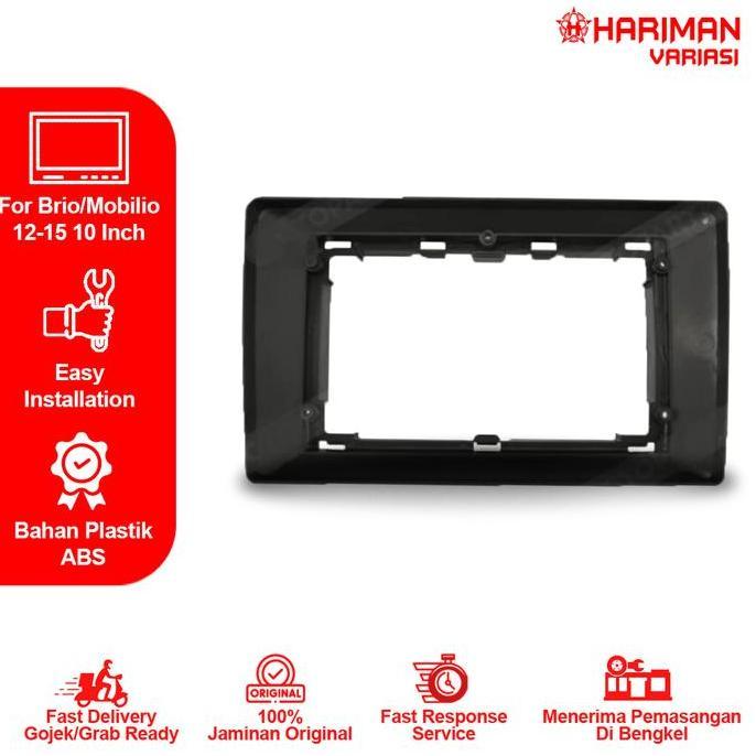 Frame Head Unit Android Honda Brio/Mobilio 2010-2015 10 Inch