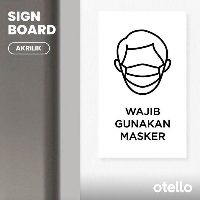 Sign Papan Wajib Gunakan Masker | Label Akrilik Tempel Pakai Masker