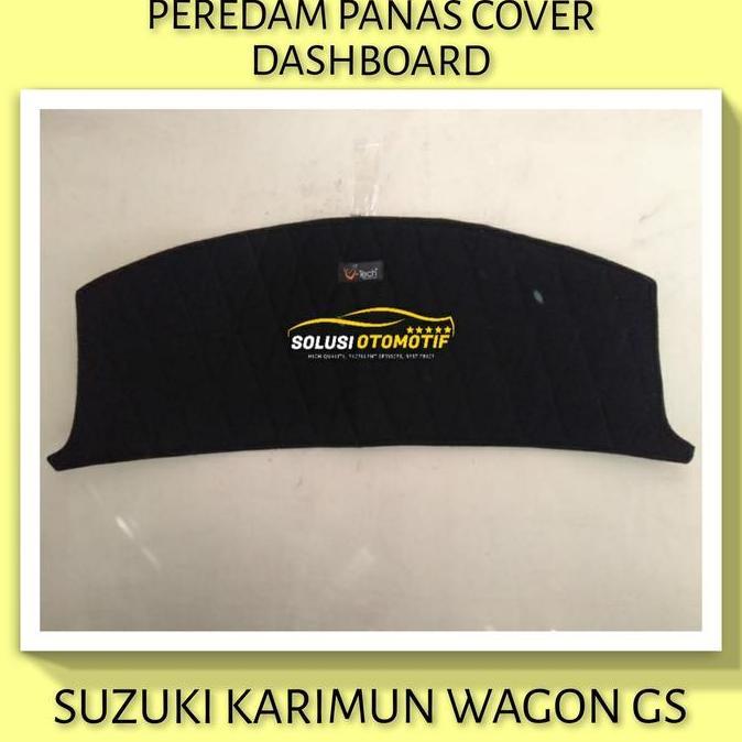 TERLARIS SUZUKI KARIMUN WAGON R GS COVER PEREDAM PANAS DASHBOARD MOBIL VTECH