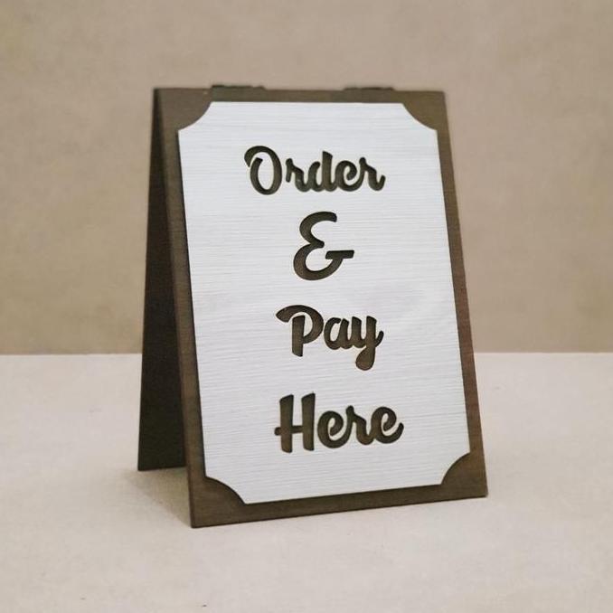 Sign Cafe - Order & Pay Here - Sign Meja Kasir