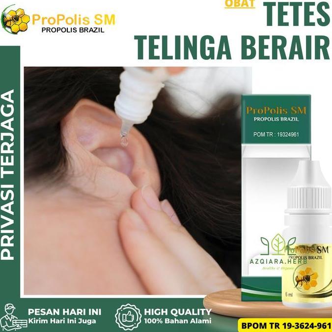 Propolis Sm Tetes Telinga Gatal Berair, Telinga Bernanah,  Tetes Telinga Tersumbat, Infeksi Telinga,