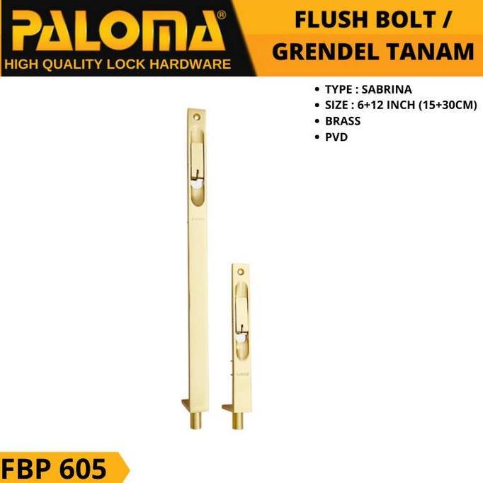 FLUSH BOLT PALOMA FBP 605 SABRINA 6"+12" GRENDEL TANAM SLOT PINTU GOLD