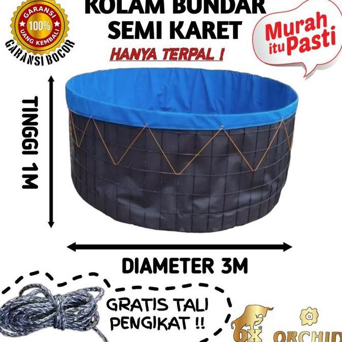 READY STOCK KOLAM TERPAL BULAT D3 X T1 ORCHID OX SEMI KARET BERGARANSI MURAH | TERPAL KOLAM BUNDAR I