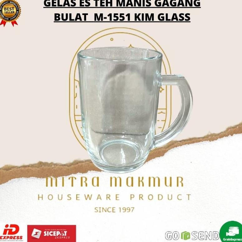 NEW GELAS ES TEH MANIS BULAT GAGANG /GELAS AIR MINUM / M-1551 KIM GLASS @6 PCS
