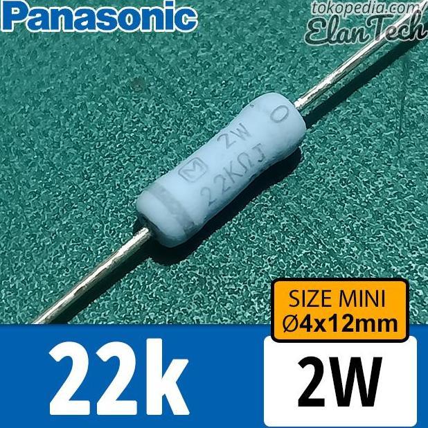 Promo Resistor 22K 2W Panasonic Miniaturized Size 1W 22 Kilo Ohm Elantech Cod