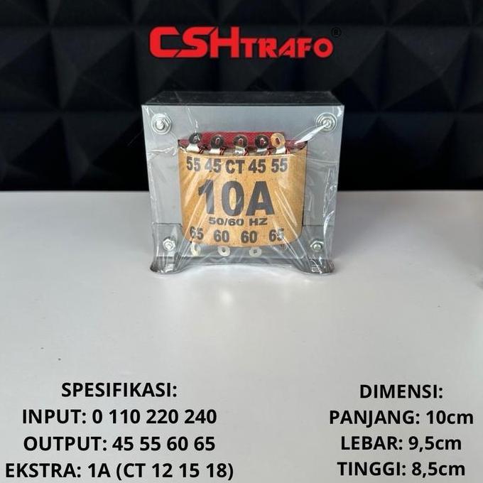 Trafo Kotak Csh Best Quality Trafo Kecil 100% Tembaga Murni 10A Ct 65V Terbaru 