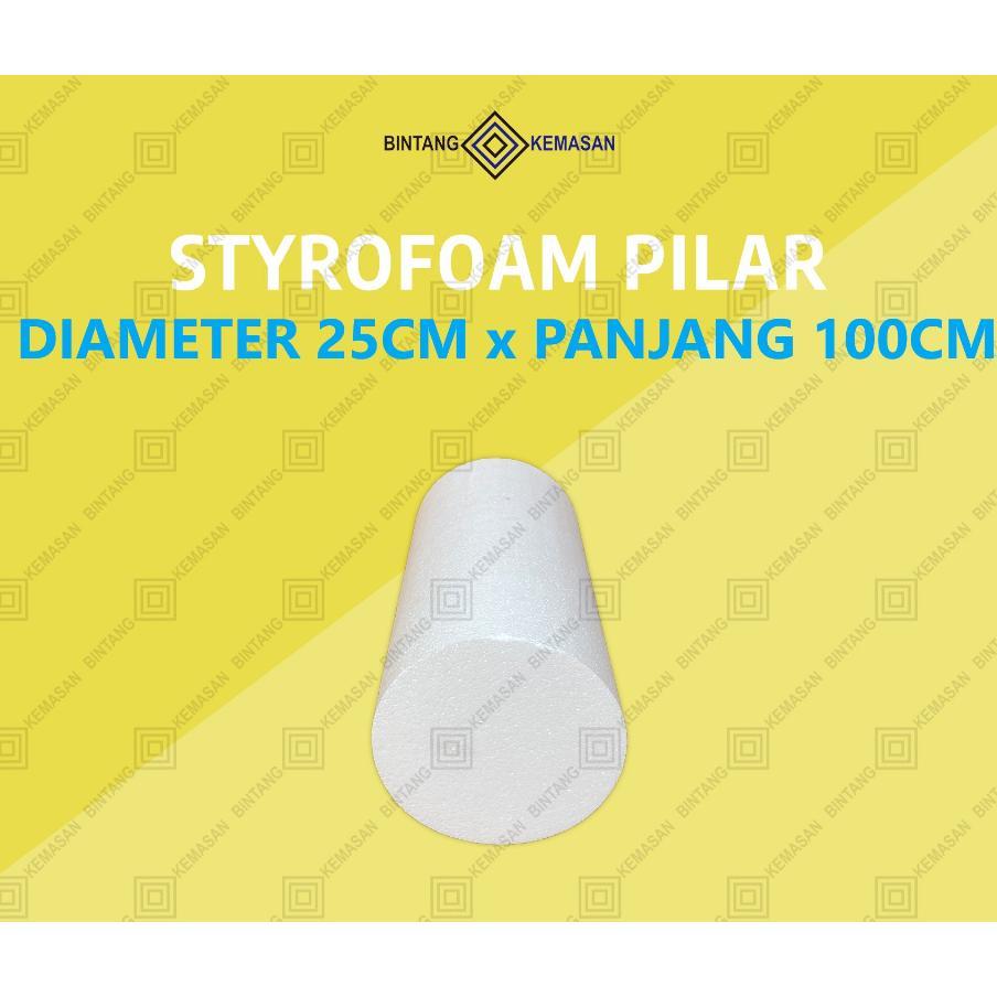 Styrofoam Pilar/Bulat/Tabung Diameter 25Cm/Styrofoam Dekorasi/Pilar Gabus
