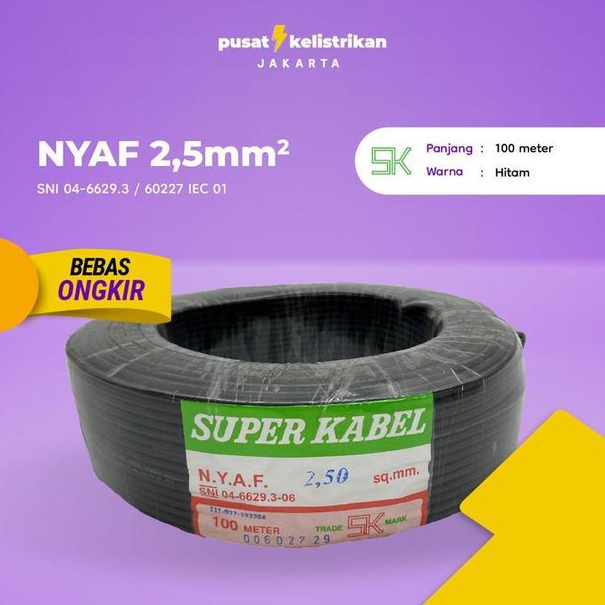 Promo Kabel Super NYAF 2.5 mm NYAF 2.5 NYAF 2,5 AF 2,5 AF 2.5MM SNI 100 MTR Diskon