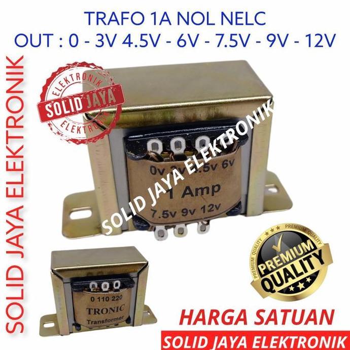 TRAVO TRAFO 1A NOL 0 3V 4.5V 6V 7.5V 9V 12V 1 A AMPER TRONIC TRAVO KOTAK 1 A AMPER NON CT 0 3 4.5 6 