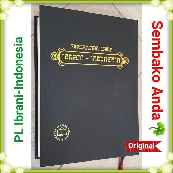 Alkitab Perjanjian Lama Ibrani Indonesia TB2. Terjemahan Baru Edisi 2. LAI. 2 bahasa. Dwibahasa. Heb