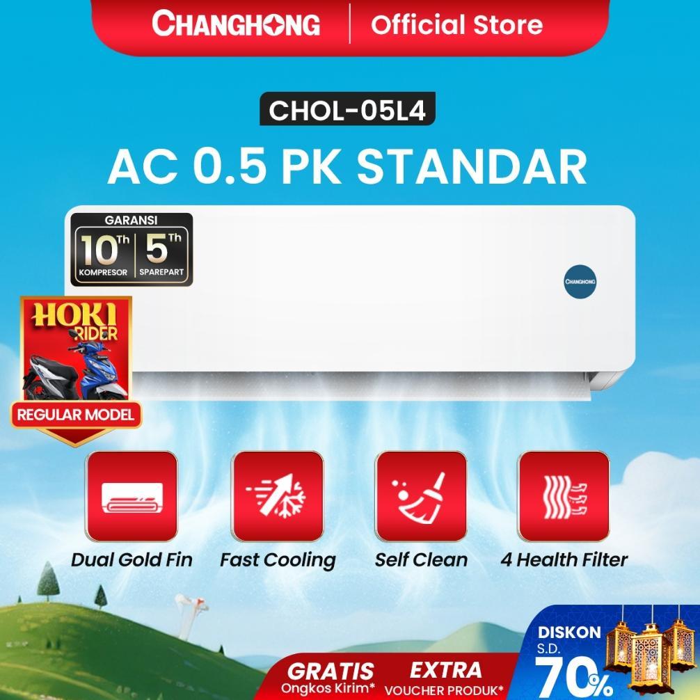 NAYELLE [FREE BRACKET OUTDOOR] TOP SELLING CHANGHONG AC 1/2 PK STANDARD CHOL-05L4 [INDOOR + OUTDOOR 