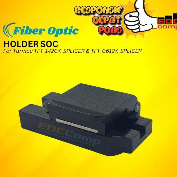SOC Holder Tarmoc TFT-1420X-SPLICER & TFT-0612X-SPLICER