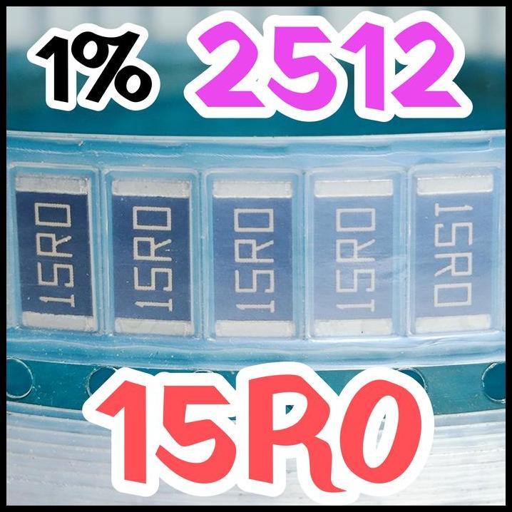 TERBARU CHIP RESISTOR SMD 15R0 15R 1% SIZE 2512 6432 15OHM 15 OHM 1 WATT 