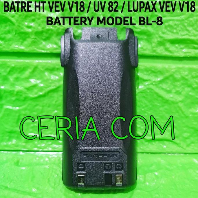 Promo Batre Ht Baofeng Uv82 Vev V18 Redell D8108 Battery Lupax Vev V18 Bl-8