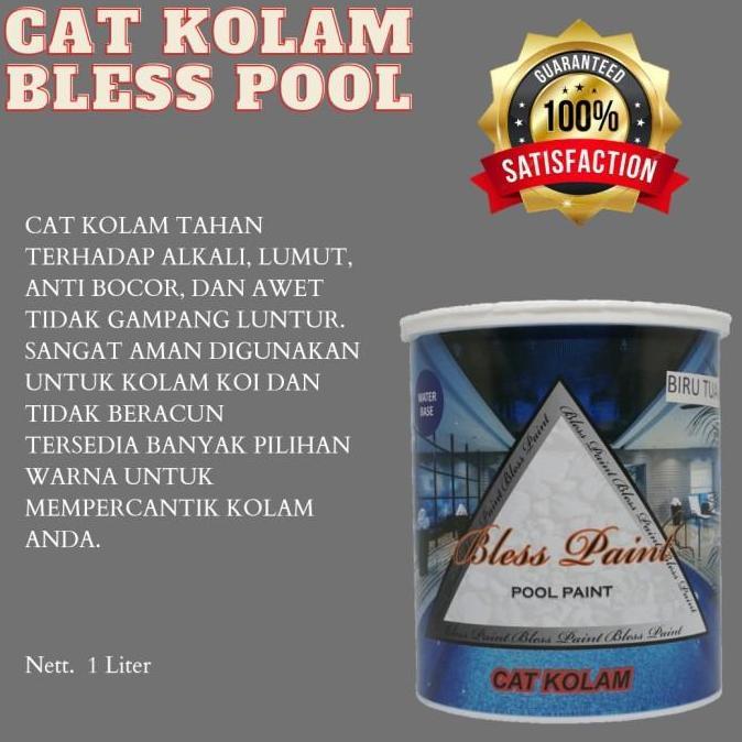 Cat Kolam Renang Ikan Koi Anti Bocor Merk Bless 1Liter