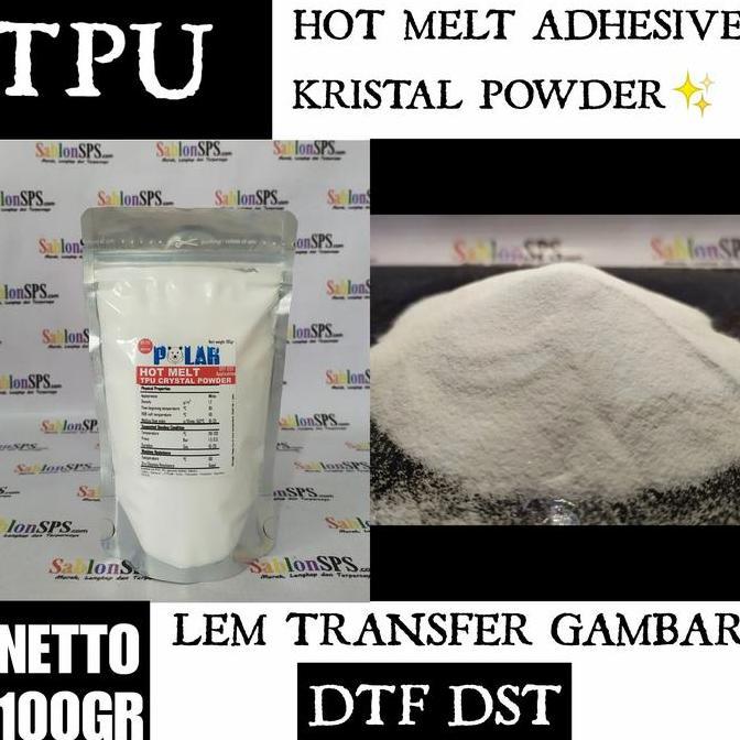 TPU HOT MELT ADHESIVE CRYSTAL POWDER PREMIUM DTF DST 100GR