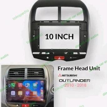 Frame Headunit 10 Inch Mobil Outlander - Dinasti Audio