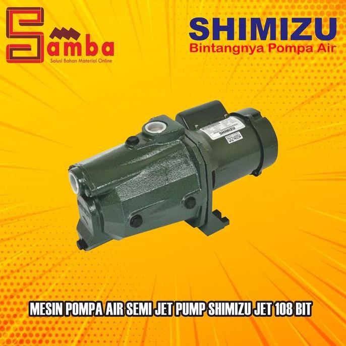 Guidato- Shimizu Jet 108 Mesin Pompa Air Semi Jet Pump Shimizu Jet 108 Bit