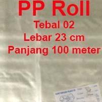 Plastik Pp Roll Tebal 02 - Lebar 23 - 24 - 25 Cm
