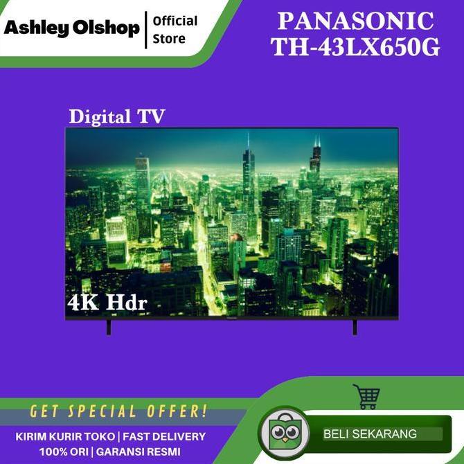 TERLARIS TV ANDROID PANASONIC 43 INCH TH-43LX650G 4K ANDROID TV 43 DITAL TV