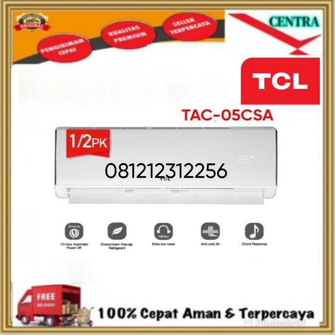 Terlaris Ac Tcl 0,5 Pk Tac-05Csa/X6 // Tac05Csa 1/2 Pk - Unit Saja