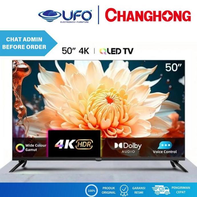 Free Bracket CHANGHONG 50 INCH SMART GOOGLE TV QLED U50QCN1