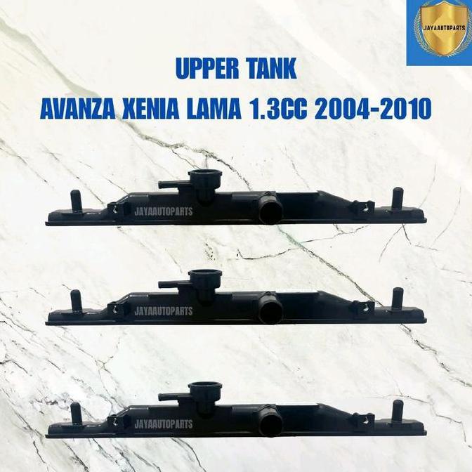 Promo Upper Tank Radiator Avanza Lama 2004-2010 Diskon